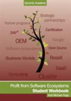 Profit from Software Ecosystems: Student Workbook 3844805907 Book Cover