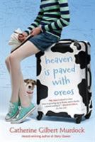 Heaven Is Paved with Oreos 0547625383 Book Cover