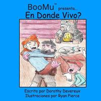 BooMu Presenta...En Donde Vivo? 1543175589 Book Cover