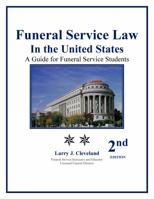 Funeral Service Law in the United States: A Guide for Funeral Service Students, 2nd ed. 1736610112 Book Cover