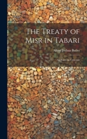 The Treaty of Misr in Tabari: An Essay in Criticism 1022137654 Book Cover