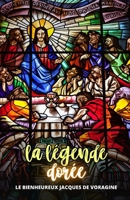 La légende dorée (French Edition) B0CR7DYMFV Book Cover