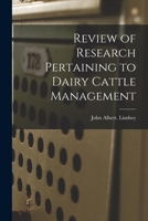 Review of Research Pertaining to Dairy Cattle Management 101487050X Book Cover