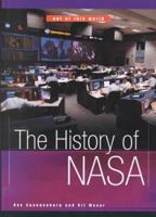 The History of Nasa (Out of This World) 0531165116 Book Cover