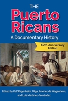 The Puerto Ricans: A Documentary History 1558760776 Book Cover