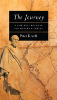 The Journey: A Spiritual Roadmap for Modern Pilgrims 0830816828 Book Cover