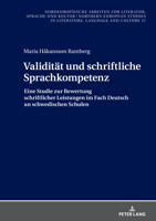 Validität und schriftliche Sprachkompetenz; Eine Studie zur Bewertung schriftlicher Leistungen im Fach Deutsch an schwedischen Schulen ... Studies In Literature) 3631873727 Book Cover