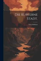 Die kupferne Stadt. 1022644149 Book Cover