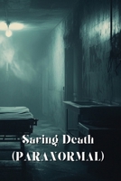 Saving Death (PARANORMAL) B0DTFHXZDT Book Cover