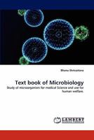 Text book of Microbiology: Study of microorganism for medical Science and use for human welfare. 3844316655 Book Cover