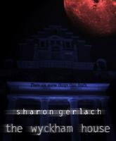 The Wyckham House 0983291276 Book Cover