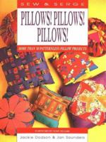 Pillows! Pillows! Pillows! (Sew & Serge Series) 0801985307 Book Cover