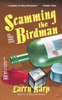 Scamming the Birdman 0373263872 Book Cover