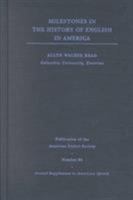 Milestones in the History of English in America (Publication of the American Dialect Society, No. 86) 082236526X Book Cover