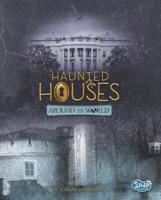 Haunted Houses Around the World 1515738604 Book Cover
