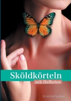 Sk?ldk?rteln och Helheten 9179690505 Book Cover