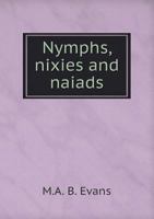 Nymphs, nixies and naiads; legends of the Rhine 1018107886 Book Cover