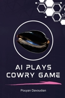 AI Plays Cowry Game 1805290487 Book Cover