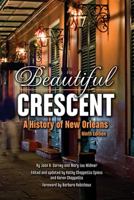Beautiful Crescent: A History of New Orleans 0961296003 Book Cover