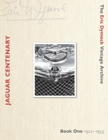 Jaguar Centenary: Book One 1922-1955 1999364724 Book Cover