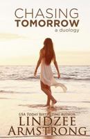 Chasing Tomorrow: A Duology 1974101703 Book Cover