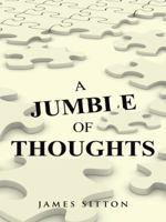 A Jumble of Thoughts 1496931378 Book Cover