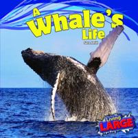 A Whales Life 1448849780 Book Cover