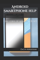 Android Smartphone help: Take care of your android 1519032420 Book Cover