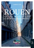 Rouen - 15 circuits à découvrir en basket (nouvelle édition) (Histoire Et Patrimoine) (French Edition) 281382223X Book Cover