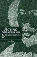 Acting Shakespeare & His Contemporaries 0325000549 Book Cover