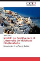 Modelo de Gestión para el Desarrollo de Viviendas Bioclimáticas 3846574708 Book Cover