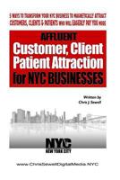Affluent Client Attraction for NYC Businesses 1522909222 Book Cover