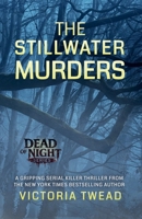 The Stillwater Murders: A Gripping Serial Killer Thriller From the New York Times Bestselling Author (Dead of Night) B0GKZCVH26 Book Cover