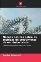 Noções básicas sobre as técnicas de crescimento de um único cristal 6207338804 Book Cover