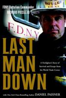 Last Man Down: A Firefighter's Story of Survival and Escape from the World Trade Center