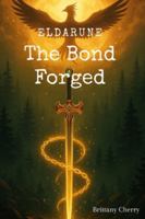Eldarune The Bond Forged B0G1VMTKR1 Book Cover