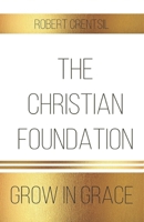 The Christian Foundation 0615885330 Book Cover