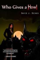 Who Gives a Howl 146792816X Book Cover