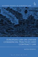 European Law on Unfair Commercial Practices and Contract Law 1782258116 Book Cover