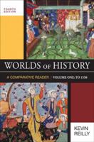 Worlds of History, Volume I: To 1550: A Comparative Reader 0312549873 Book Cover