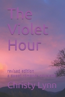 The Violet Hour 1520319169 Book Cover