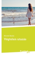 Végtelen utazás 3710353734 Book Cover