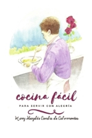 Cocina Fácil Para Servir Con Alegría 1387821873 Book Cover