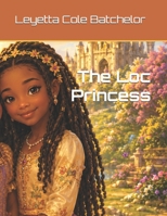 The Loc Princess 0578440121 Book Cover