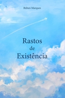 Rastos de Existência (Portuguese Edition) B0DR3Q8VZK Book Cover