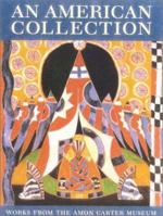 An American Collection: Works from the Amon Carter Museum 1555951988 Book Cover