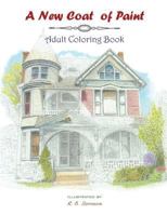 A New Coat of Paint Adult Coloring Book 1717481108 Book Cover