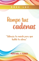 Rompe tus Cadenas 8409284553 Book Cover