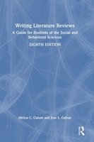 Writing Literature Reviews: A Guide for Students of the Social and Behavioral Sciences 1032328622 Book Cover