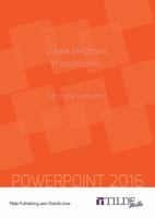 Create Electronic Presentations (Power Point 2016): Becoming Competent 073460887X Book Cover